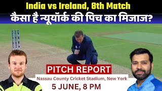 IND vs IRE Pitch Report T20 WC : Nassau County Stadium Pitch Report | New York Pitch Report