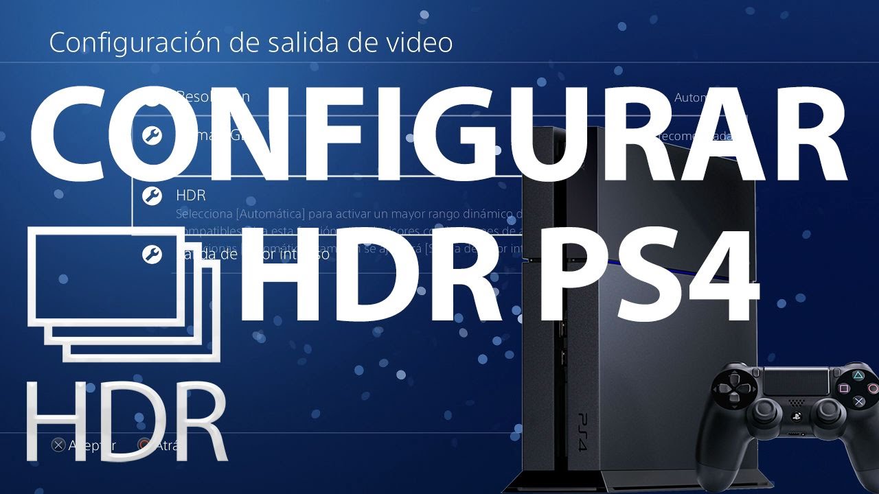 fragancia Meseta calibre Como Configurar HDR PS4 - Tutorial PS4 - YouTube
