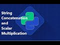 String Concatenation | Scalar multiplication with Strings | in Hindi