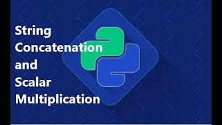 String Concatenation | Scalar multiplication with Strings | in Hindi