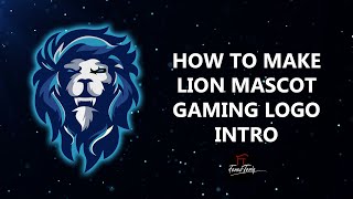 How To Make Gaming Mascot Logo Animation