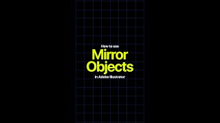 How to Use the Mirror Tool in Adobe Illustrator - Step by Step Guide