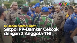 TNI Ribut Besar dengan Satpol PP dan Damkar, Ini Perkaranya