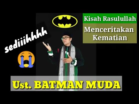 Ceramah Sunda Sedih Kematian Ust Batman Muda Ust Aziz Parid Muslim Youtube