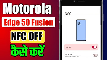 Moto Edge 50 Fusion NFC Setting Turn Off Kaise Karen | NFC Disable In Moto Phones