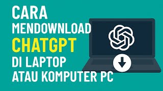 How to Download and Install ChatGPT on the Latest Windows Laptop / PC 2025
