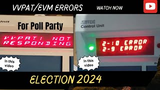 How to Solve VVPAT Error 2-7 and Error 2-9 | EVM And VVPAT Errors and Solution