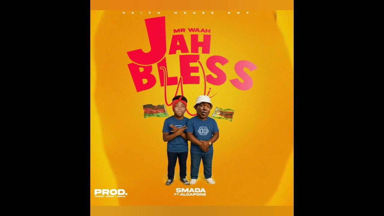 Mr Waah O.G, Smada Alcapone - Jah Bless (Prod By General Chicha X