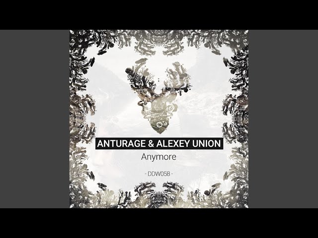 Anturage & Alexey Union - Better Day
