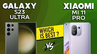 Samsung Galaxy S23 Ultra VS Xiaomi Mi 11 Pro  - Full Comparison ⚡Which one is Best