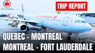 TRIP REPORT | Quebec - Montreal - Ft Lauderdale | A330-300 & A319 | Air Canada | Economy