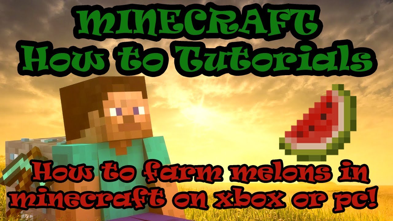 How To Farm Melons In Minecraft PC And Xbox 360 Version YouTube