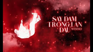 Winno - Say Đắm Trong Lần Đầu (SĐTLĐ) (Official Lyric Video) chords