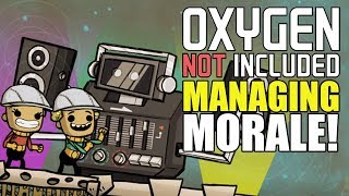 How to Manage Morale - Oxygen Not Included Guide/Tutorial - Space Industry Upgrade