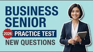 Business Senior Practice Exam 10 Questions with Explained Answers: Master Every Core Business Topic