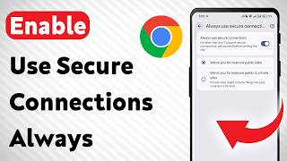 How to Enable Use Secure Connections Always on Google Chrome (Updated)