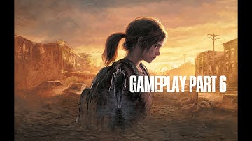The Last of Us Part 1 Walkthrough [60FPS PC Gameplay] - No Commentary - Part 6 - Henry and Sam