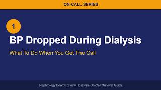Intradialytic Hypotension | On-Call Series | Nephrology Board Review