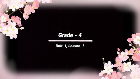 Grade -4, Unit -1, Lesson - 1#listening #audio @eela-excellentenglish