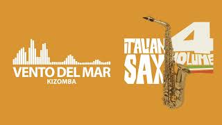 KIZOMBA per SAX - VENTO DEL MAR - ITALIAN SAX Vol 4  Basi musicali e partiture per sassofono solista