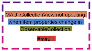 MAUI CollectionView not updating when item properties change in ObservableCollection
