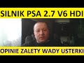 Silnik 2.7 HDi opinie, recenzja, zalety, wady, usterki, awarie, spalanie, rozrząd, olej.