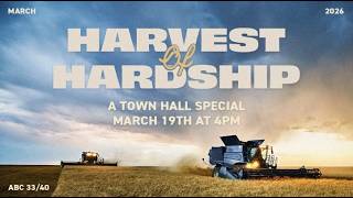 Town Hall Special: Harvest of Hardship