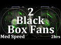 2 Black Box Fans Med Speed 2hrs Sleep Sounds ASMR 