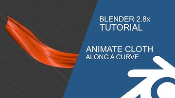 Blender Tutorial: Animate Cloth along a curve