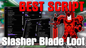 SLASHER BLADE LOOT SCRIPT | KILLAURA | AUTO PICKUP | GODMODE AND MORE