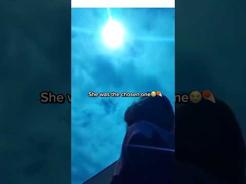 She was the chosen one😭☄️