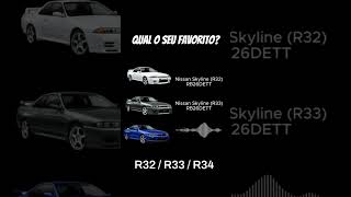 R32 vs R33 vs R34 | Qual o seu Favorito?  #nissanskyline #nissangtr #rb26dett
