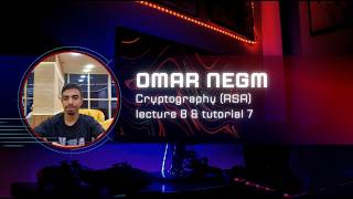 Cryptography Lecture 8 & tutorial 7 (RSA)
