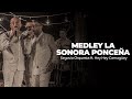 Medley La Sonora Ponceña - Segovia Orquesta ft. Hey Hey Camagüey l Salsa Tour Huanchaco