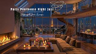 Luxury Paris Night Jazz ✨ Luxury Penthouse with Eiffel View &amp; Candlelight for Calm Nights