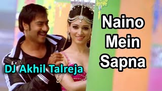 Naino Mein Sapna (AT Mix) || Himmatwala || DJ Akhil Talreja