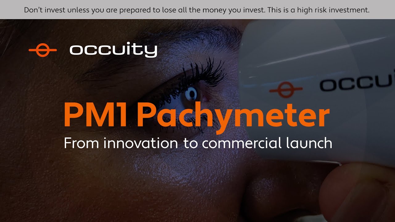 Investor Video Series: Spotlight on the Occuity PM1 Pachymeter