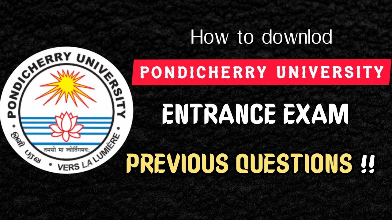 How to download pondicherry university entrance exam previous year question paper l pu entrance exam