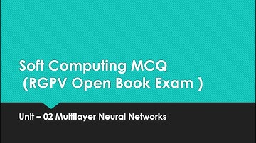 Soft Computing MCQ Questions  unit 2| RGPV |Online Open Book Exam| Final Year |General Promotion