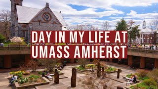 Day in my life at UMass Amherst