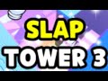Slap tower 3