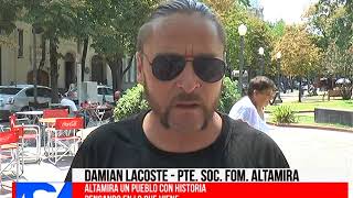 Altamira un pueblo con Historia Pensando en lo que viene Damian Lacoste