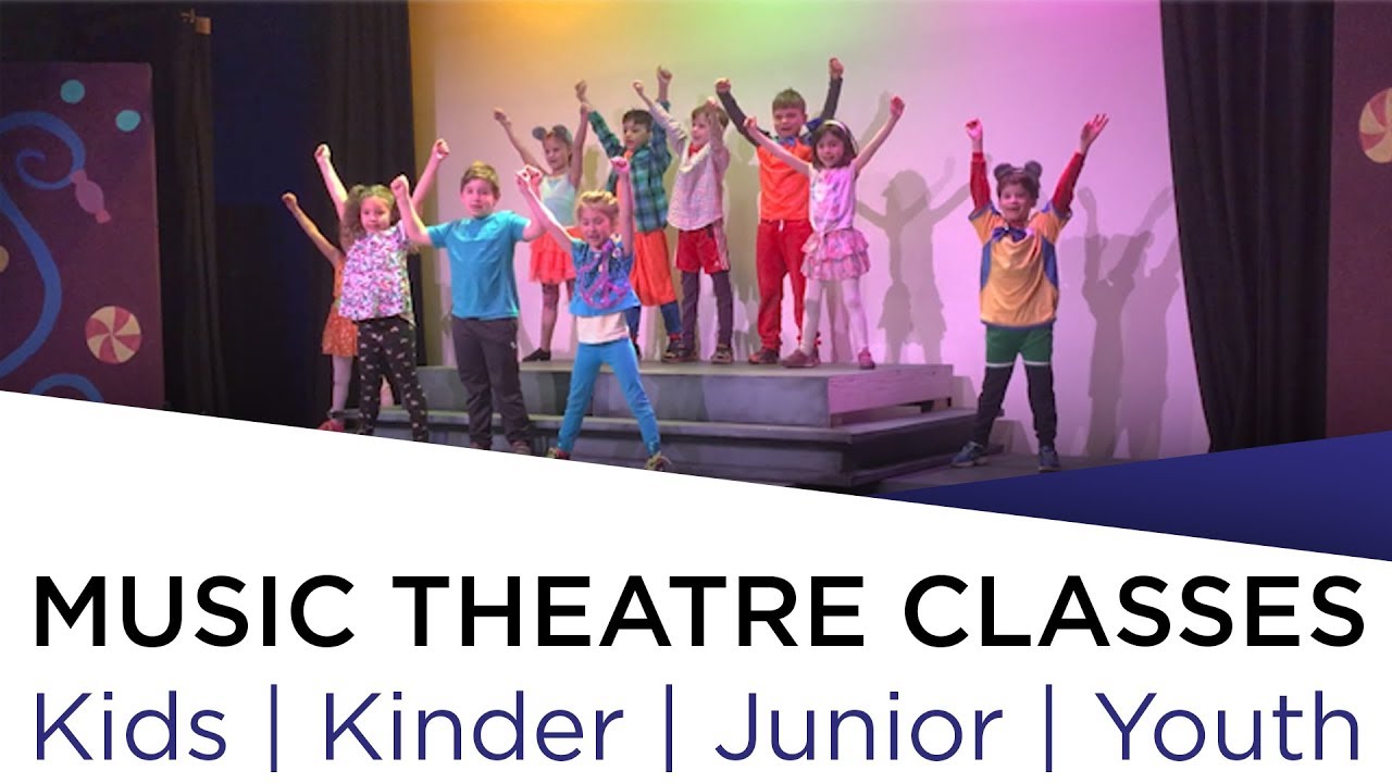 Music Theatre Classes Kinder Kids Junior Youth YouTube