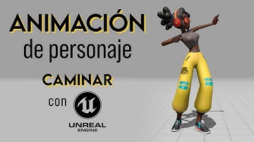 Animación de Personaje para Videojuego 🎮 Caminar | Tutorial Unreal Engine 4