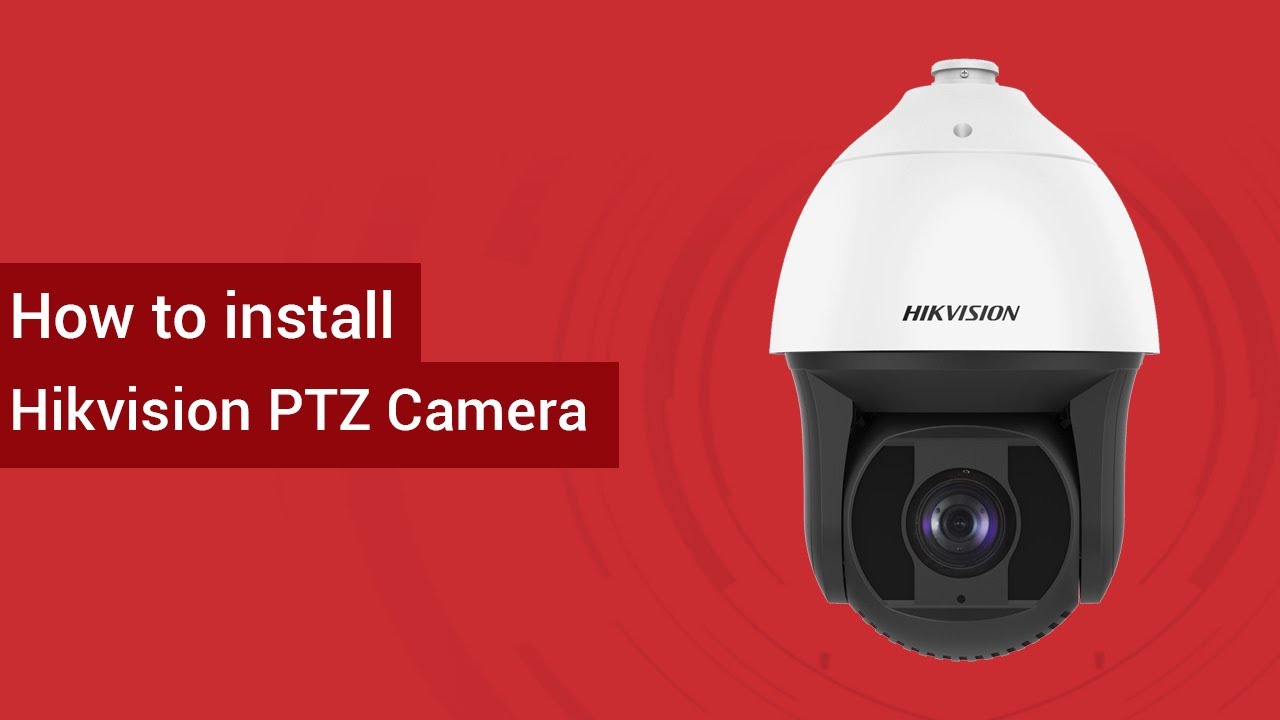 How to Install Hikvision PTZ Camera? YouTube