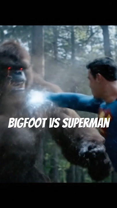 Bigfoot Vs Superman #bigfoot #superman