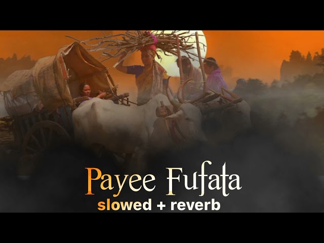 LAGAN - Payee Fufata slowed + reverb song 💕😇 class=