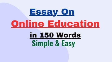 Essay on Online Education in 150 Words | Advantages & Disadvantages Online Education Essay Paragraph