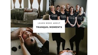 About Tranquil Moments LLC