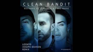 Clean bandit rockabye.ft sean paul & anne marie ( Lodato & Joseph duveen Remix )